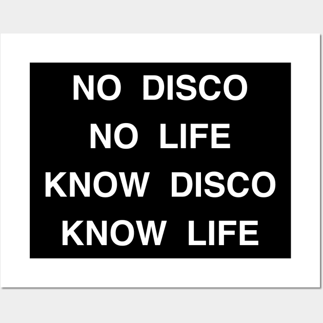 No disco no life Wall Art by TheCosmicTradingPost